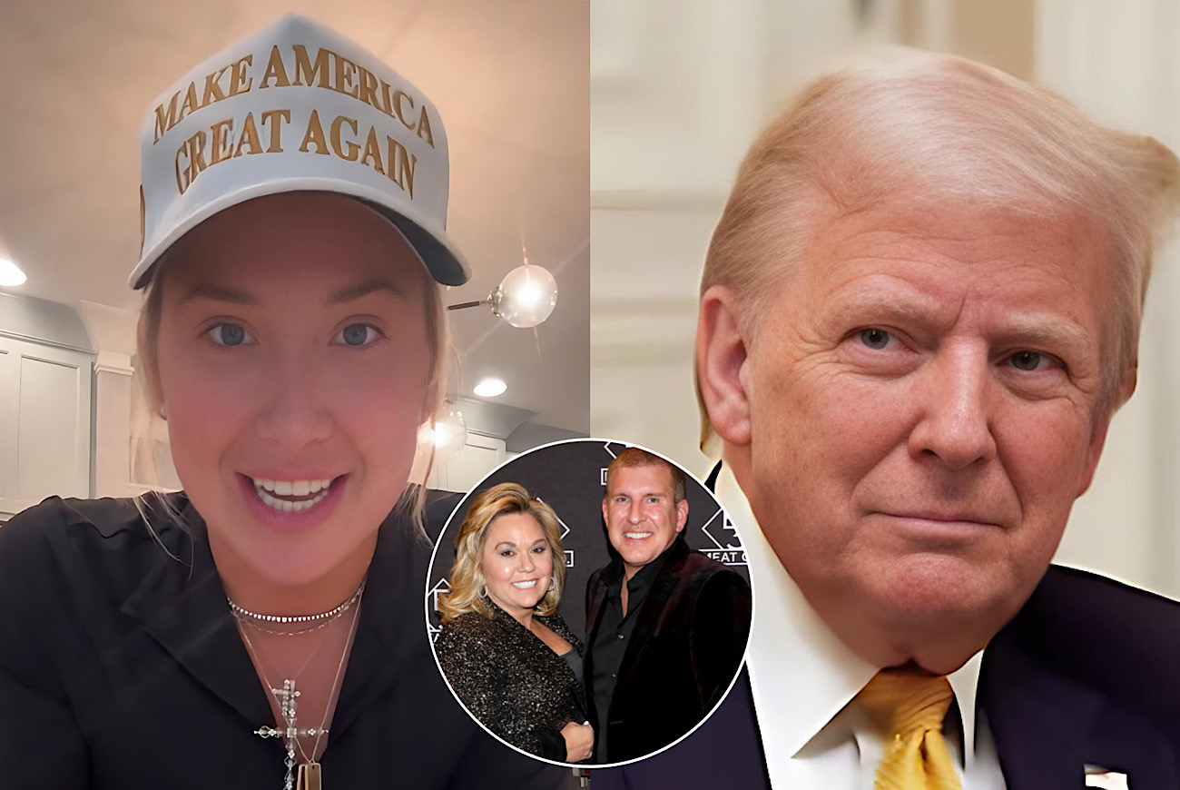 Savannah Chrisley Praises President Donald Trump Who Called Her After Pardoning Parents Todd And Julie Chrisley In Fraud And Tax Evasion Case