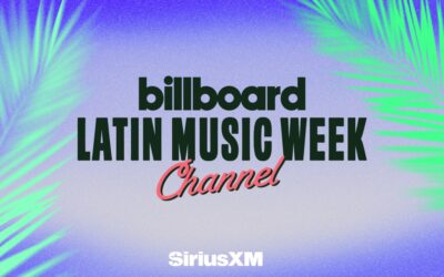 SiriusXM's Billboard Latin Music Week Channel 2025
